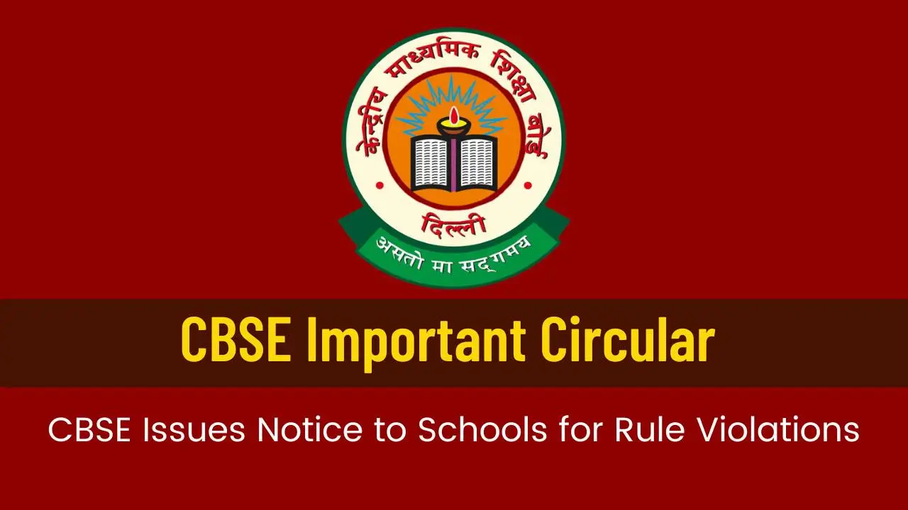 CBSE Issues Notice to Schools for Rule Violations