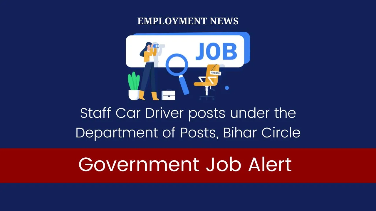 Staff Car Driver posts under the Department of Posts, Bihar