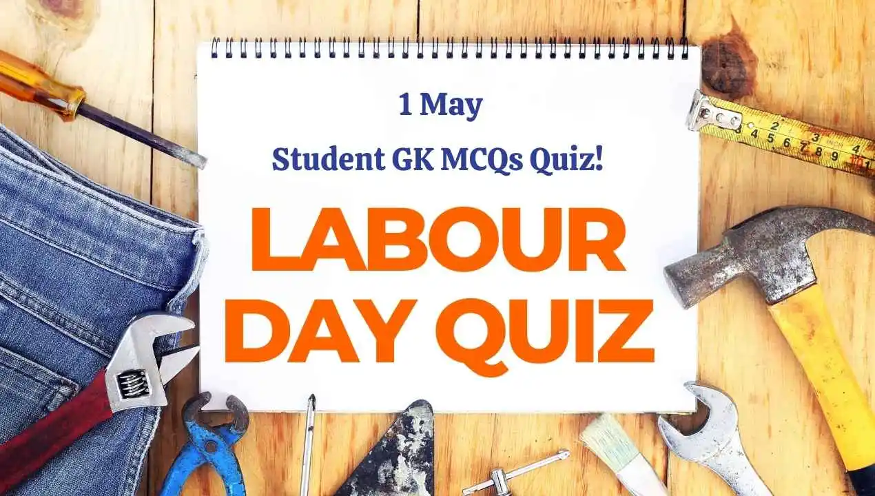 Labour Day Quiz