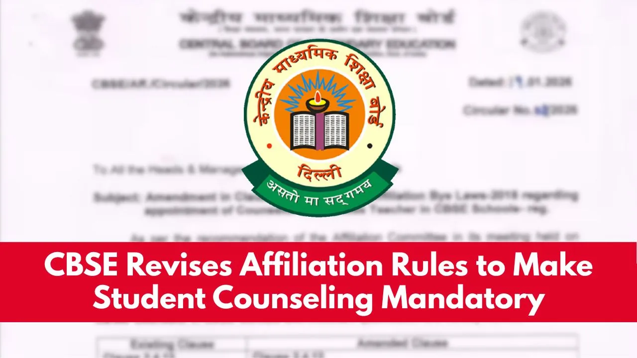 CBSE Revises Affiliation Rules to Make Student Counseling Mandatory