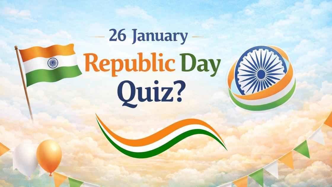 Republic Day Quiz 2026: GK MCQs Quiz for Students
