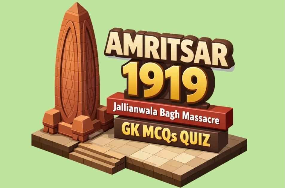 Jallianwala Bagh Massacre Quiz
